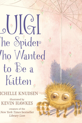 Cover of Luigi, the Spider Who Wanted to Be a Kitten