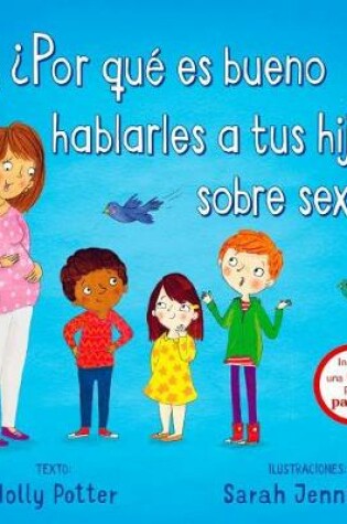 Cover of Por Que Es Bueno Hablarles a Tus Hijos Sobre Sexo?