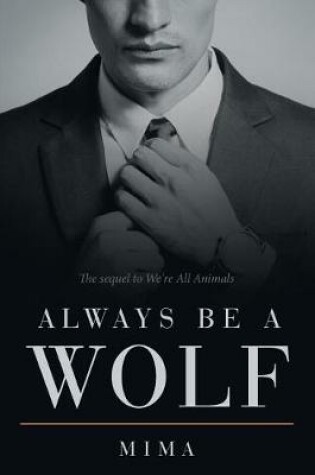 Cover of Always Be a Wolf
