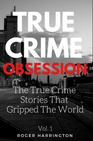Cover of True Crime Obsession