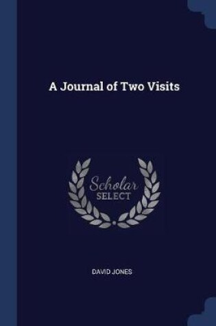 Cover of A Journal of Two Visits