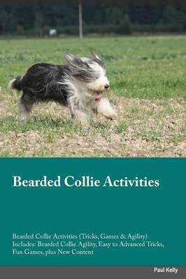 Book cover for Bearded Collie Activities Bearded Collie Activities (Tricks, Games & Agility) Includes