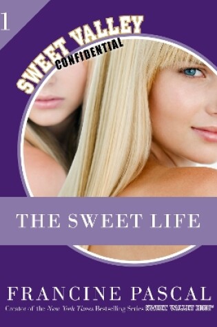 Cover of The Sweet Life 1: An E-Serial