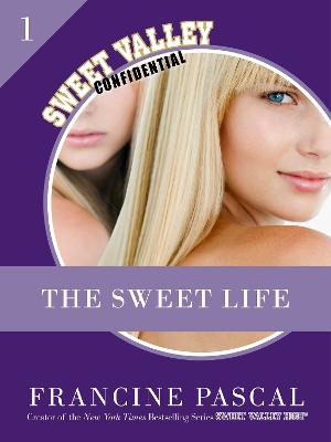 Book cover for The Sweet Life 1: An E-Serial