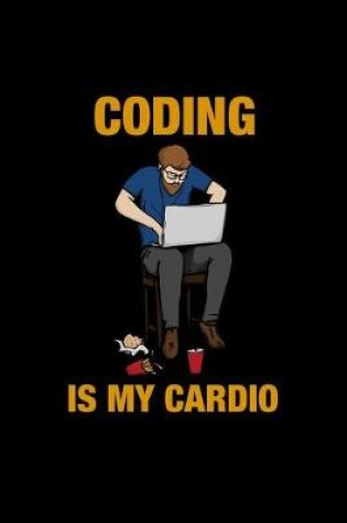 Cover of Coding Is My Cardio