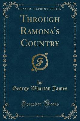 Book cover for Through Ramona's Country (Classic Reprint)