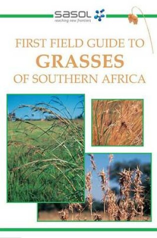 Cover of First Field Guide to Grasses of Southern Africa