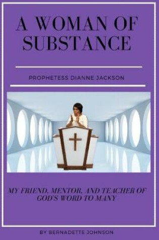 Cover of A Woman of Substance Prophetess Dianne Jackson