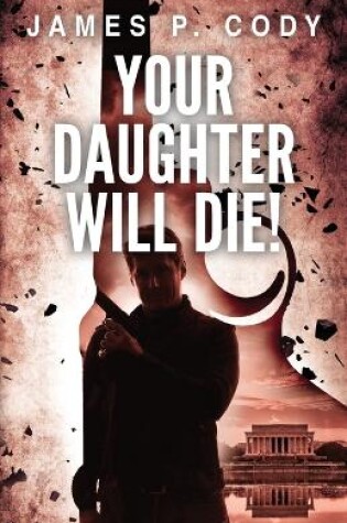 Cover of Your Daughter Will Die!