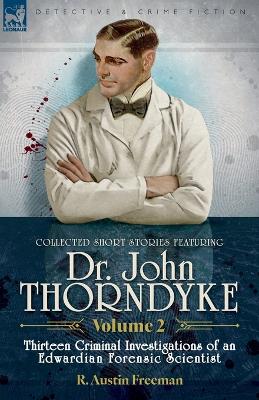 Book cover for Collected Short Stories Featuring Doctor John Thorndyke Volume 2