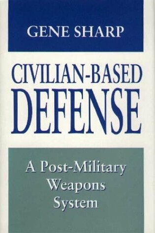 Cover of Civilian-Based Defense