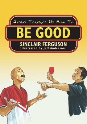 Book cover for Jesus Teaches Us How to Be Good