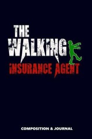 Cover of The Walking Insurance Agent