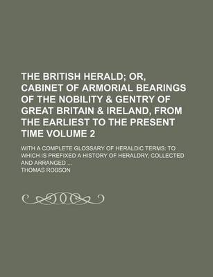 Book cover for The British Herald Volume 2; With a Complete Glossary of Heraldic Terms