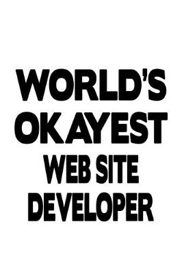 Book cover for World's Okayest Web Site Developer