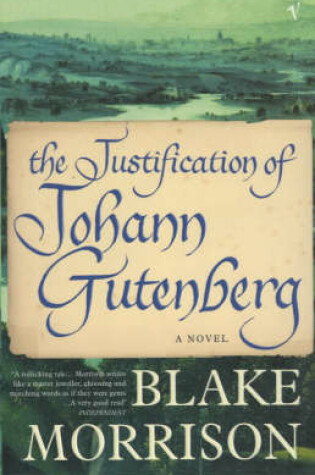 Cover of The Justification Of Johann Gutenberg