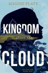 Book cover for Kingdom Above the Cloud