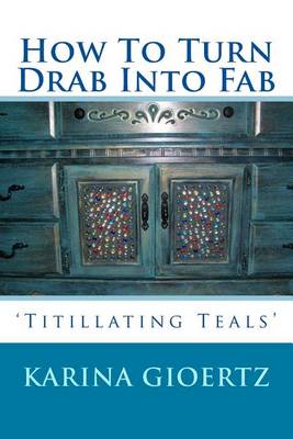 Book cover for How To Turn Drab Into Fab
