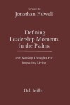 Book cover for Defining Leadership Moments In The Psalms
