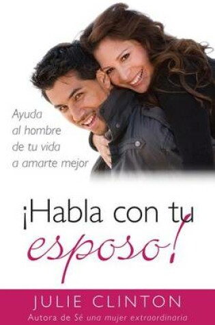 Cover of !Habla Con Tu Esposo!