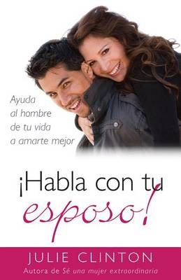 Book cover for !Habla Con Tu Esposo!