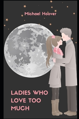 Book cover for Ladies Who Love Too Much