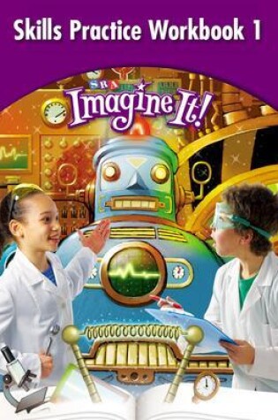 Cover of Imagine It!, Skills Practice Workbook 1, Grade 4