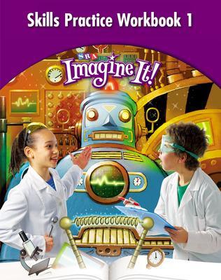 Book cover for Imagine It!, Skills Practice Workbook 1, Grade 4