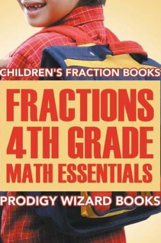 Cover of Fractions 4th Grade Math Essentials