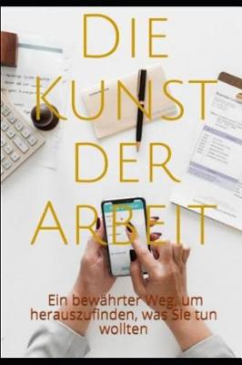 Book cover for Die Kunst Der Arbeit