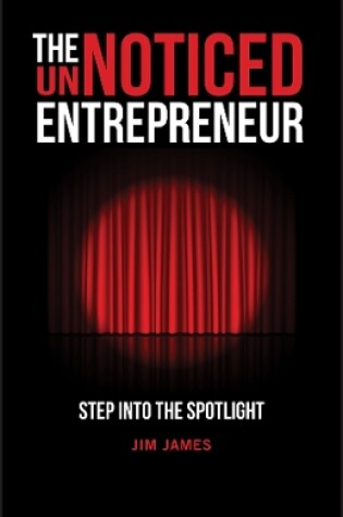 Cover of The UnNoticed Entrepreneur, Book 1