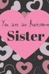 Book cover for You Are A Awesome Sister