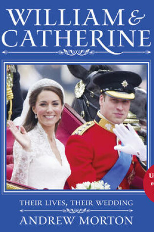 Cover of William and Catherine: Their Lives, Their Wedding