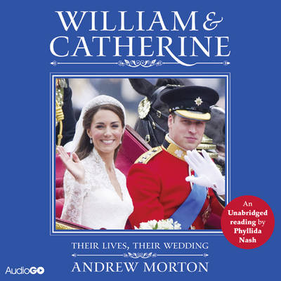 Book cover for William and Catherine: Their Lives, Their Wedding