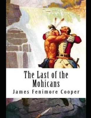 Book cover for The Last of the Mohicans (Annotated)