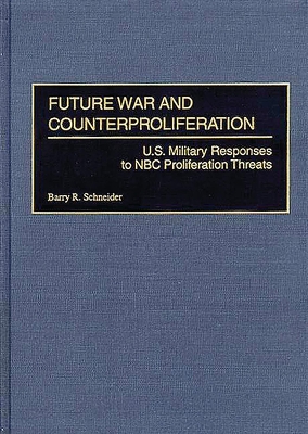 Book cover for Future War and Counterproliferation