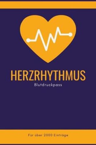 Cover of Herzrhythmus - Blutdruckpass - Fur uber 2000 Eintrage