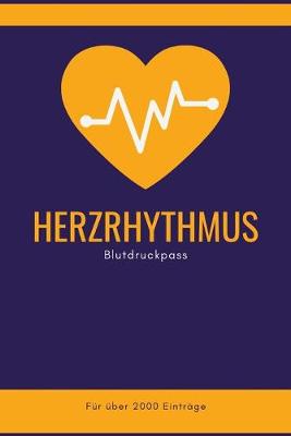 Book cover for Herzrhythmus - Blutdruckpass - Für über 2000 Einträge