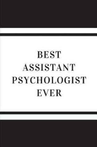 Cover of Best Assistant Psychologist Ever