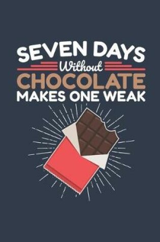 Cover of Seven Days Without Chocolate Makes One Weak