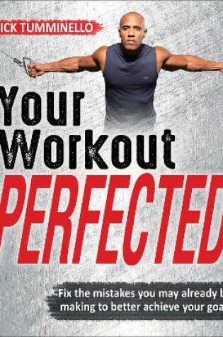 Cover of Your Workout PERFECTED