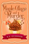 Book cover for Maple Glaze and Murder