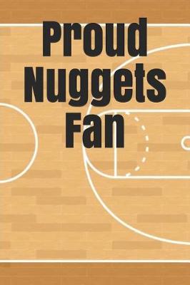 Book cover for Proud Nuggets Fan