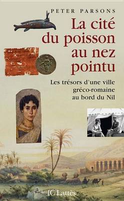 Book cover for La Cite Du Poisson Au Nez Pointu