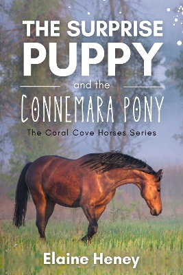 Cover of The Surprise Puppy and the Connemara Pony - The Coral Cove Horses Series