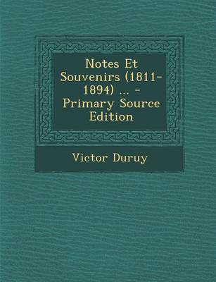 Book cover for Notes Et Souvenirs (1811-1894) ...