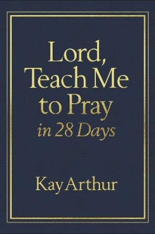 Cover of Lord, Teach Me to Pray in 28 Days Milano Softone