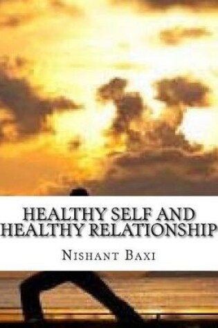Cover of Healthy Self and Healthy Relationship