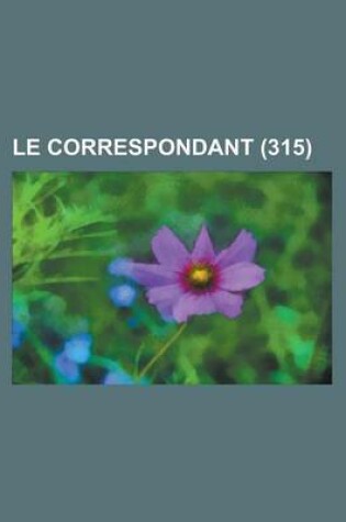 Cover of Le Correspondant (315)