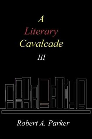 Cover of A Literary Cavalcade-III